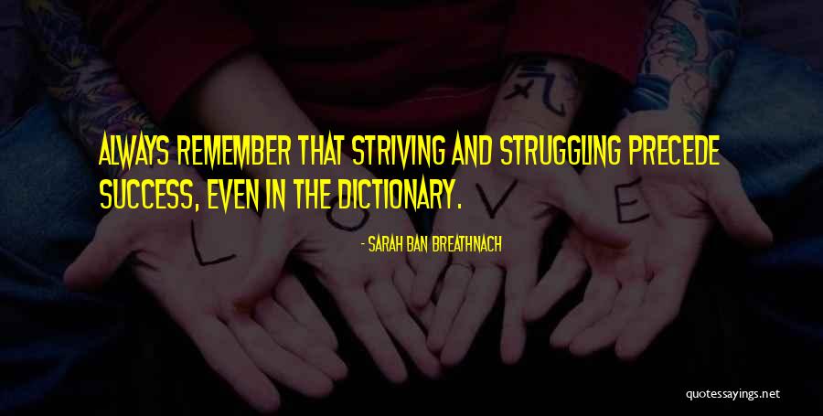 Struggling And Success Quotes By Sarah Ban Breathnach Struggling And Success Quotes By Sarah Ban Breathnach