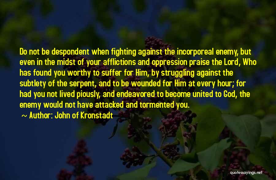 Struggling Christian Quotes By John Of Kronstadt