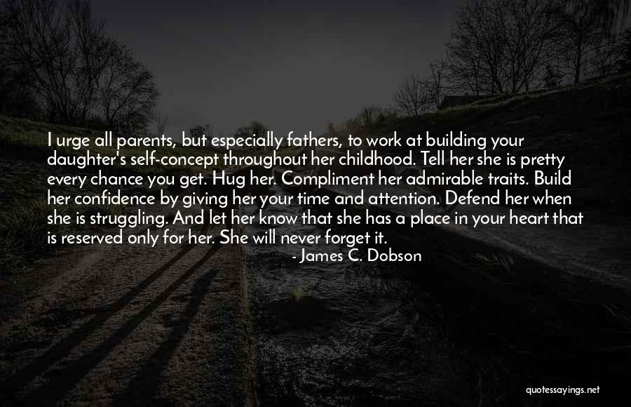 Struggling Daughter Quotes By James C. Dobson Struggling Daughter Quotes By James C. Dobson