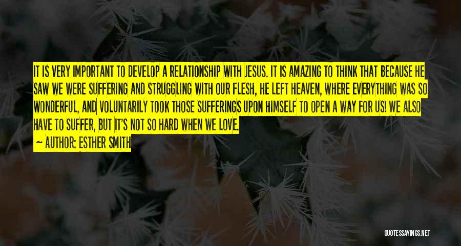 Struggling Love Relationship Quotes By Esther Smith