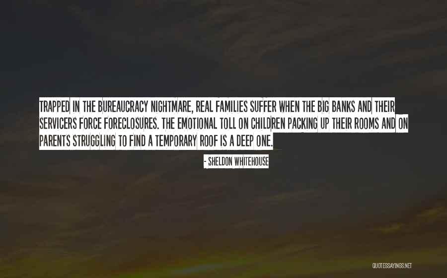 Struggling Parents Quotes By Sheldon Whitehouse Struggling Parents Quotes By Sheldon Whitehouse