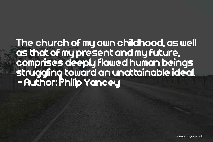 Struggling Quotes By Philip Yancey