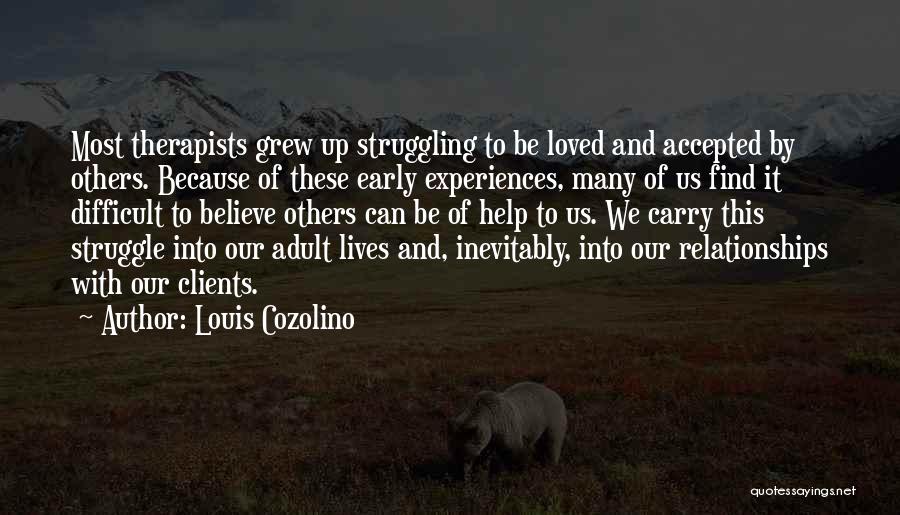 Struggling Relationships Quotes By Louis Cozolino