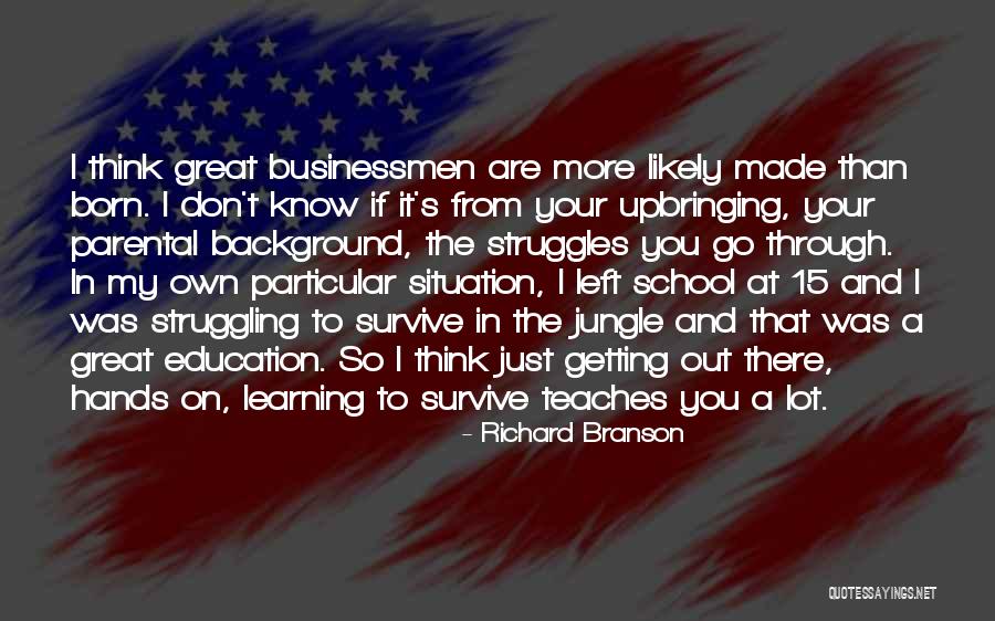 Struggling To Survive Quotes By Richard Branson Struggling To Survive Quotes By Richard Branson