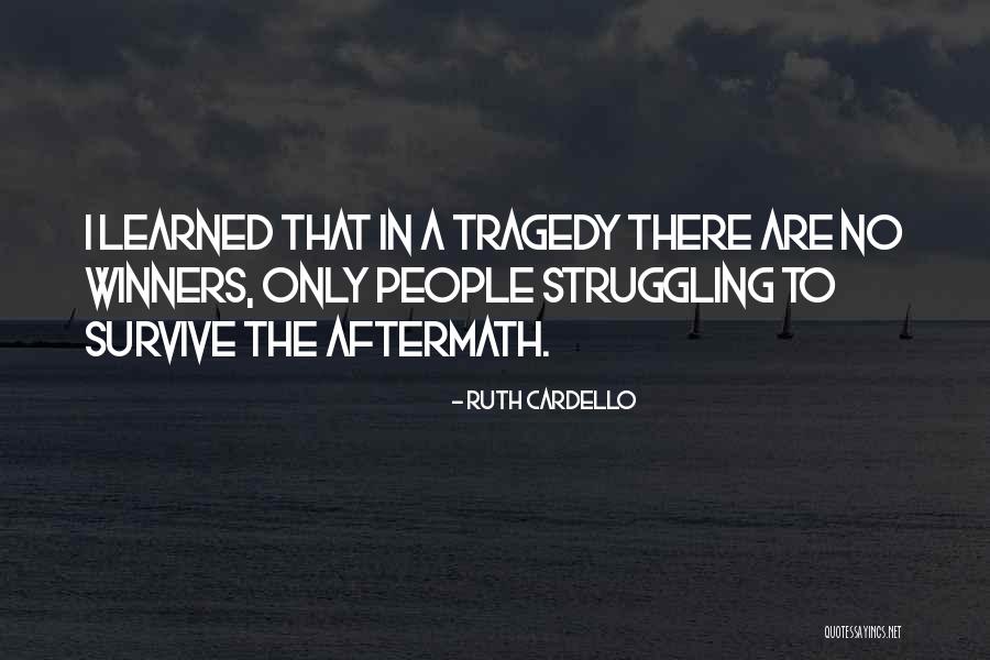 Struggling To Survive Quotes By Ruth Cardello Struggling To Survive Quotes By Ruth Cardello
