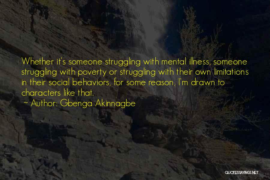 Struggling With Illness Quotes By Gbenga Akinnagbe