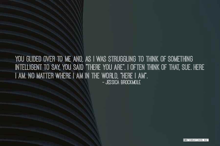 Struggling With Yourself Quotes By Jessica Brockmole Struggling With Yourself Quotes By Jessica Brockmole