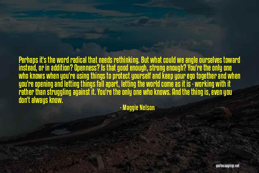 Struggling With Yourself Quotes By Maggie Nelson Struggling With Yourself Quotes By Maggie Nelson