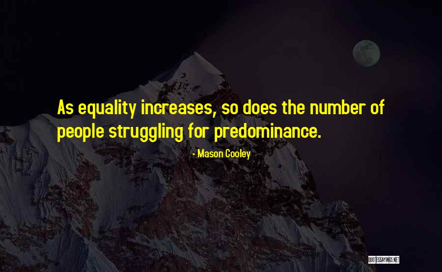 Struggling With Yourself Quotes By Mason Cooley Struggling With Yourself Quotes By Mason Cooley
