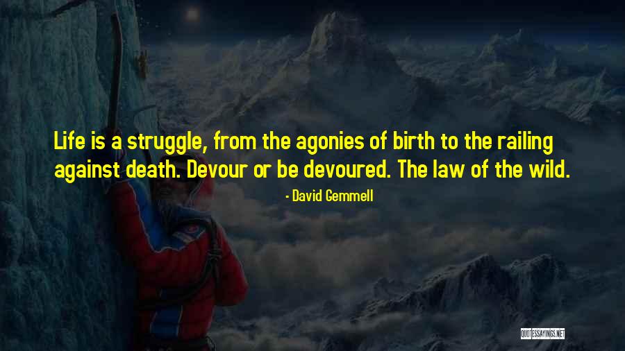 Struijk En Quotes By David Gemmell Struijk En Quotes By David Gemmell