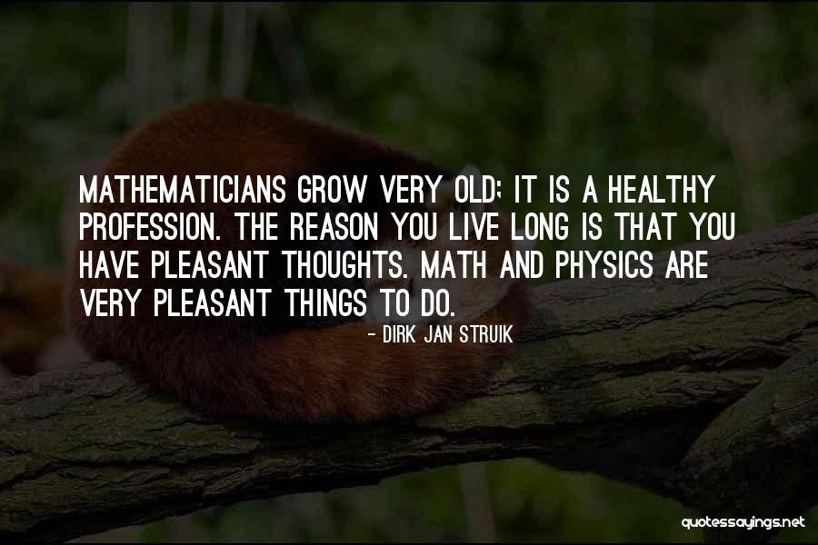 Struik Quotes By Dirk Jan Struik Struik Quotes By Dirk Jan Struik