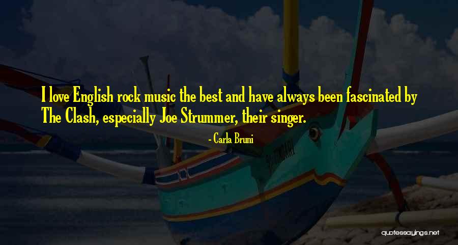 Strummer Joe Quotes By Carla Bruni Strummer Joe Quotes By Carla Bruni