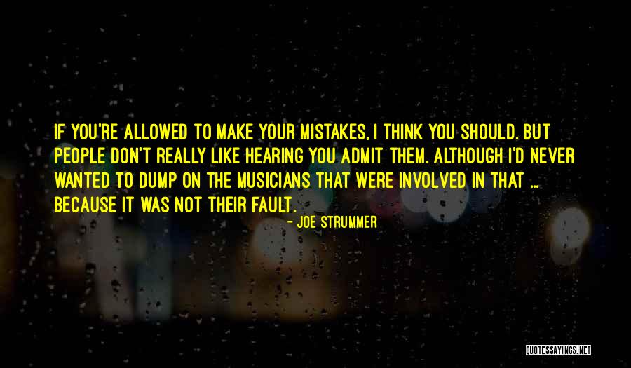 Strummer Joe Quotes By Joe Strummer Strummer Joe Quotes By Joe Strummer