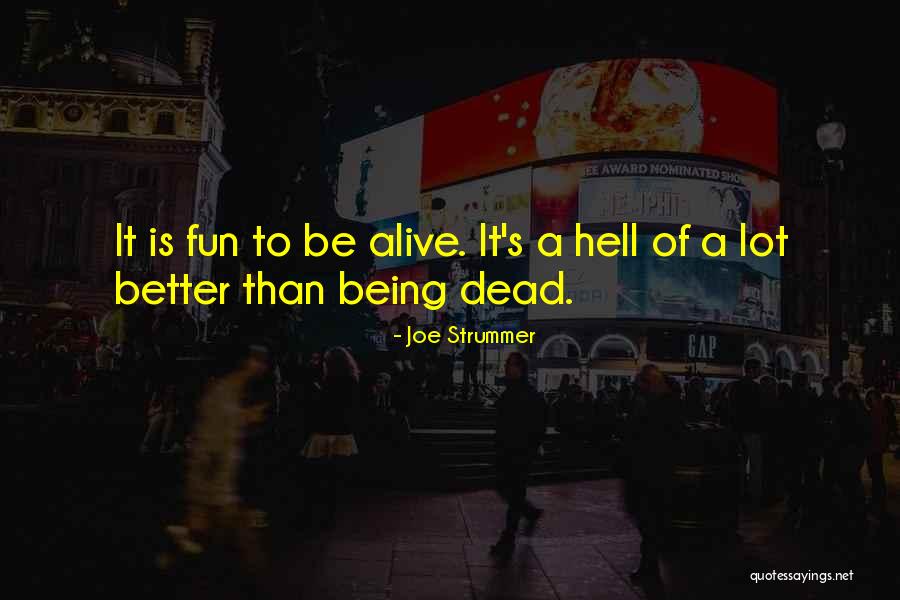 Strummer Joe Quotes By Joe Strummer Strummer Joe Quotes By Joe Strummer
