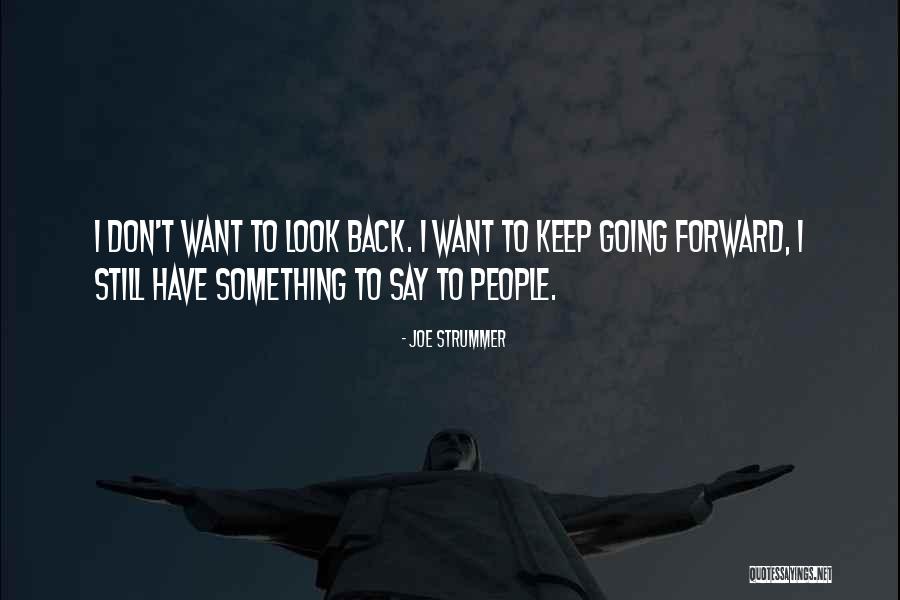 Strummer Joe Quotes By Joe Strummer Strummer Joe Quotes By Joe Strummer