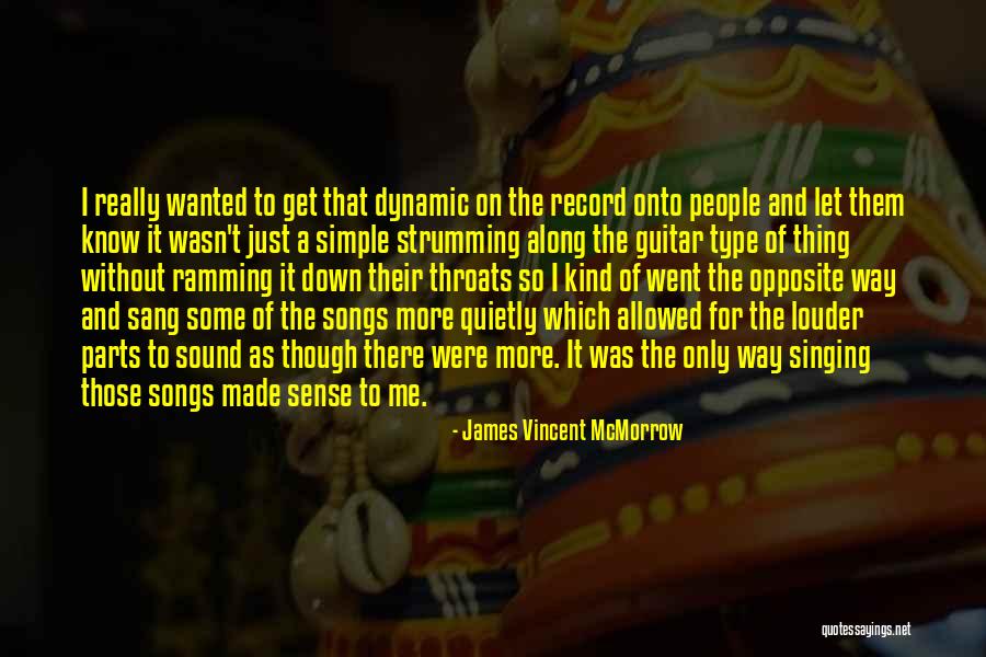 Strumming Guitar Quotes By James Vincent McMorrow Strumming Guitar Quotes By James Vincent McMorrow