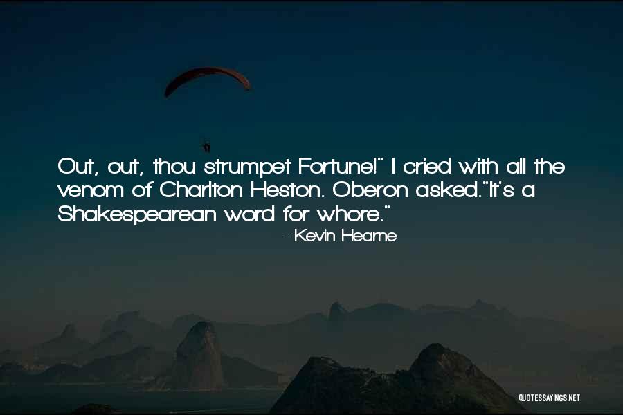 Strumpet Quotes By Kevin Hearne Strumpet Quotes By Kevin Hearne