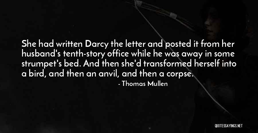 Strumpet Quotes By Thomas Mullen Strumpet Quotes By Thomas Mullen