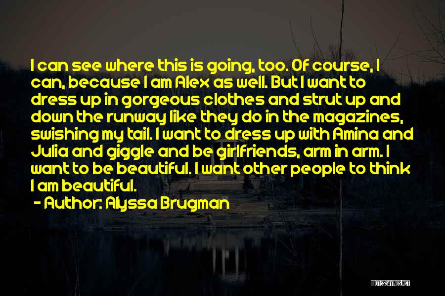 Strut Quotes By Alyssa Brugman