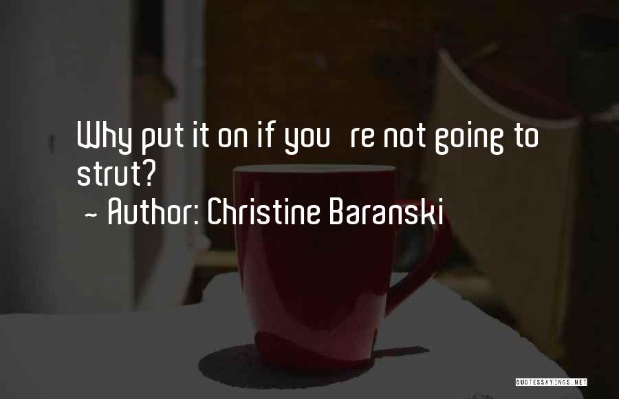 Strut Quotes By Christine Baranski