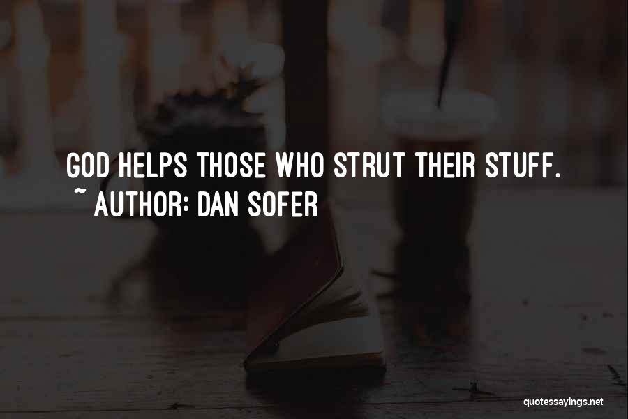 Strut Quotes By Dan Sofer