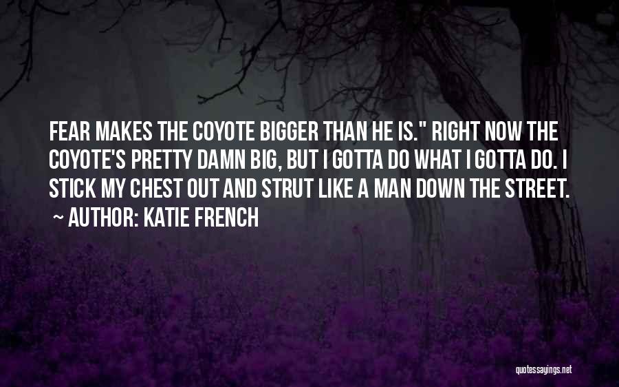 Strut Quotes By Katie French