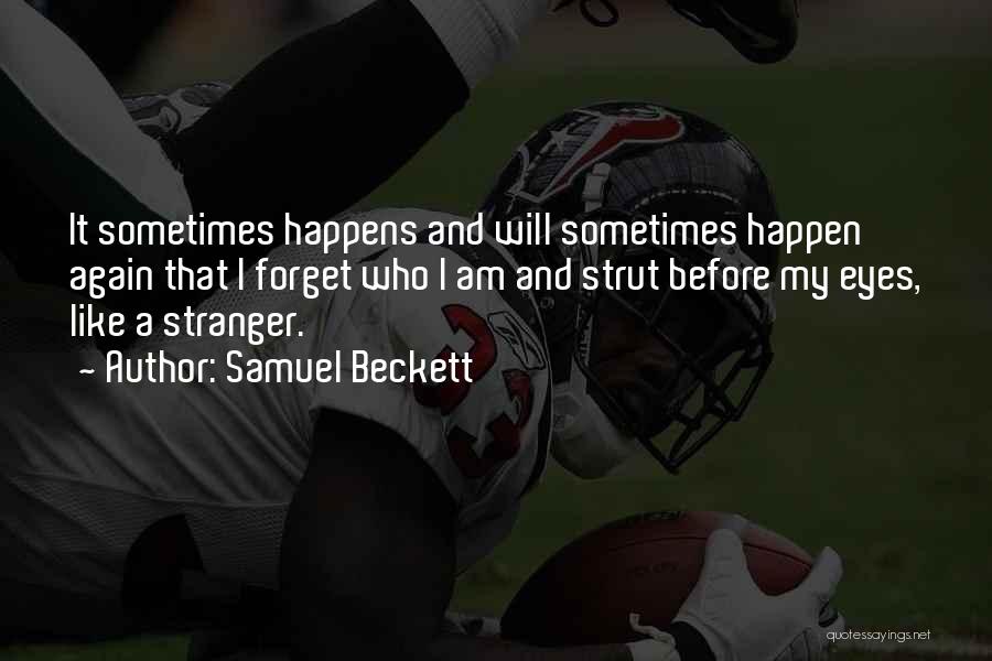 Strut Quotes By Samuel Beckett