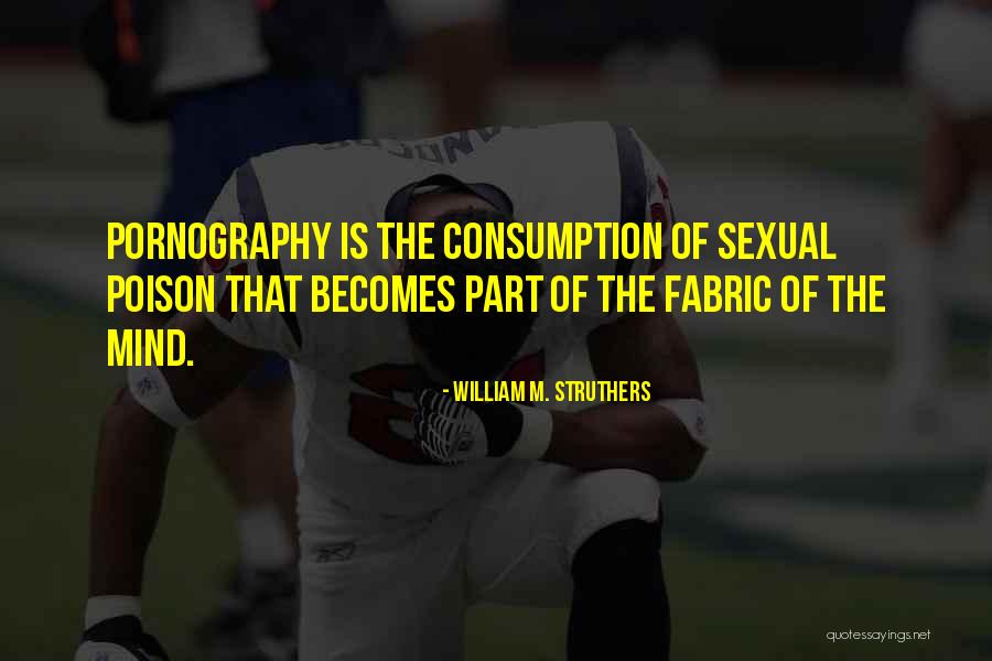 Struthers Quotes By William M. Struthers Struthers Quotes By William M. Struthers