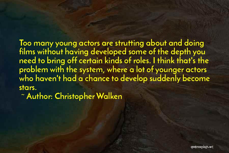 Strutting Quotes By Christopher Walken