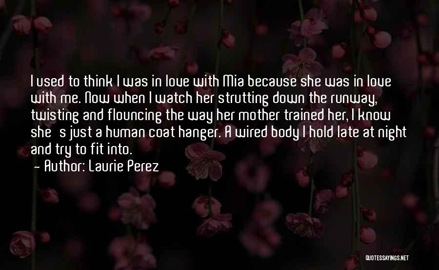 Strutting Quotes By Laurie Perez