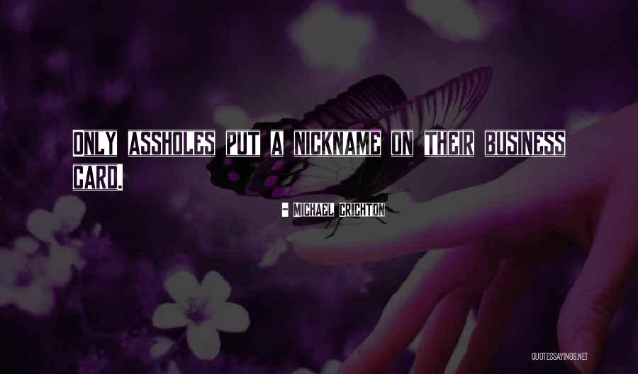 Struweel Quotes By Michael Crichton