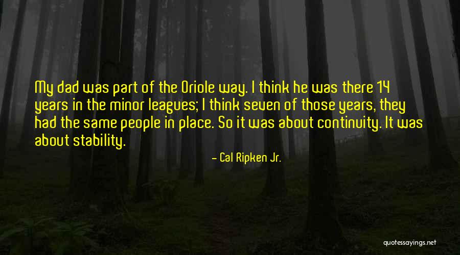 Strval Inputtext Quotes By Cal Ripken Jr. Strval Inputtext Quotes By Cal Ripken Jr.