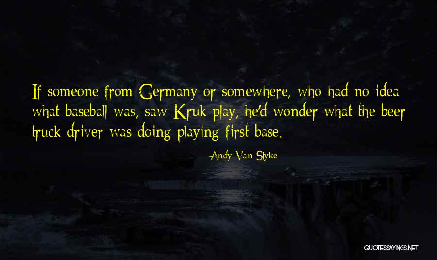 Stteam Quotes By Andy Van Slyke Stteam Quotes By Andy Van Slyke