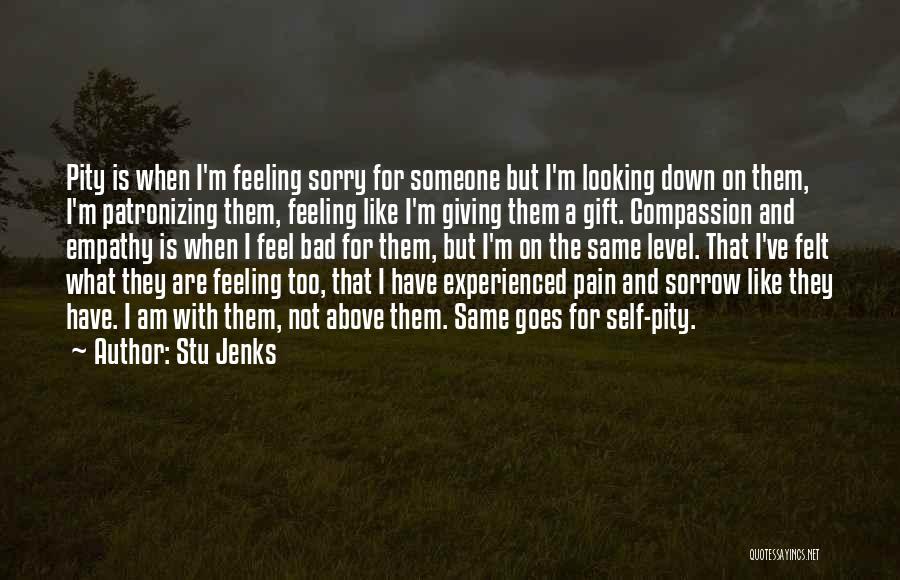 Stu Jenks Quotes 2086557