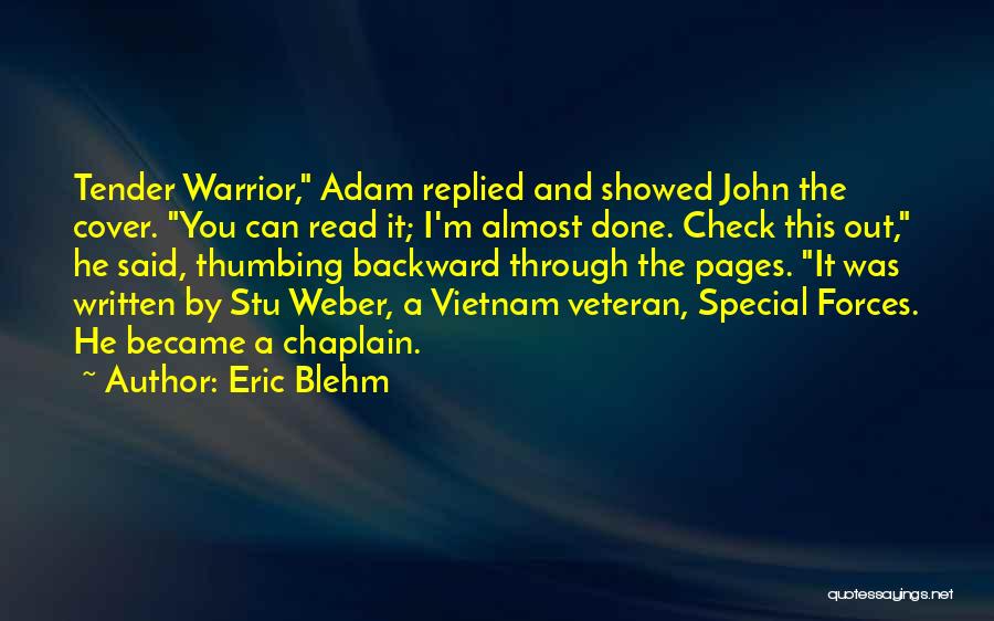 Stu Weber Tender Warrior Quotes By Eric Blehm