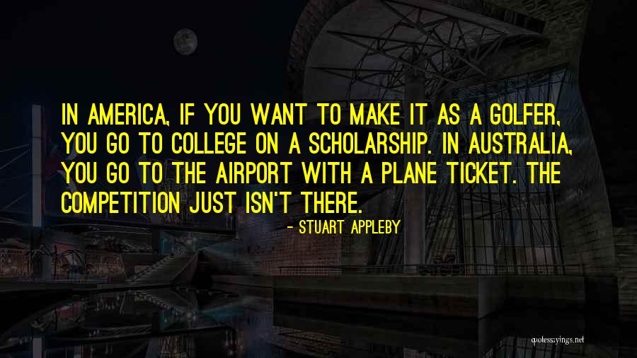 Stuart Appleby Quotes 1558544