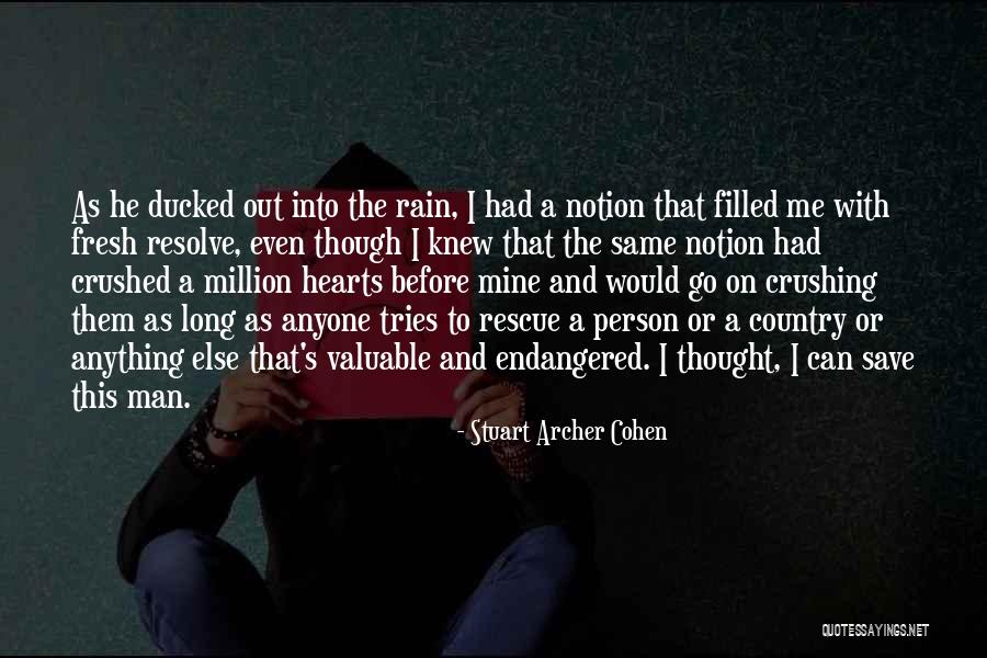 Stuart Archer Cohen Quotes 563286 Stuart Archer Cohen Quotes 563286