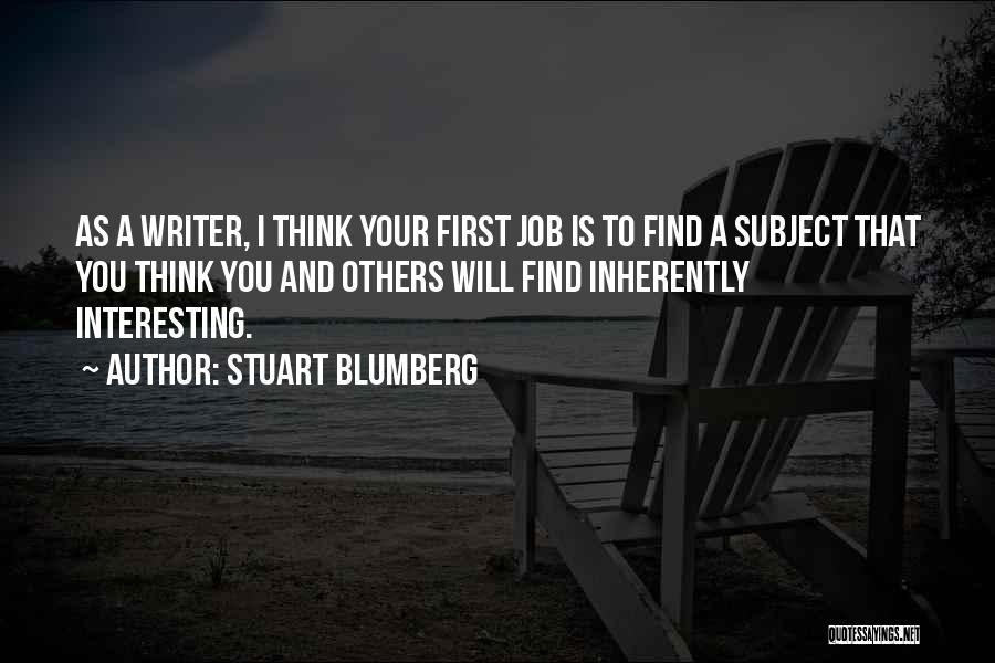 Stuart Blumberg Quotes 1193812