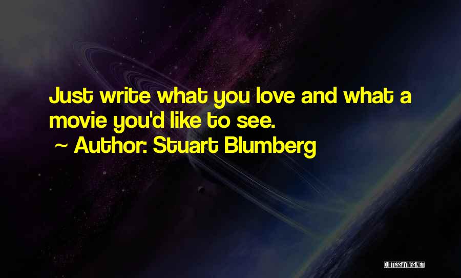 Stuart Blumberg Quotes 165389