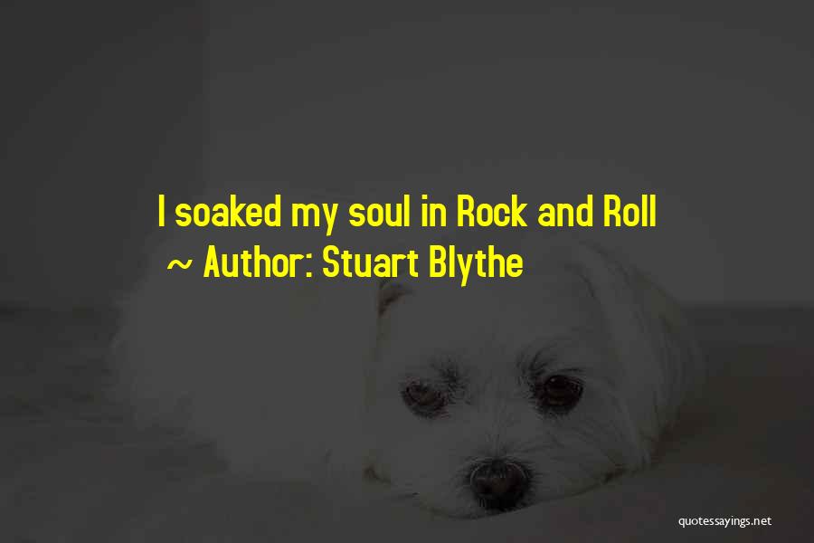 Stuart Blythe Quotes 1746382