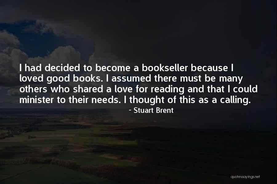 Stuart Brent Quotes 609647