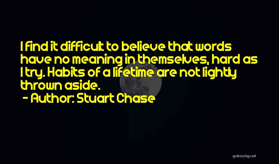Stuart Chase Quotes 2161084