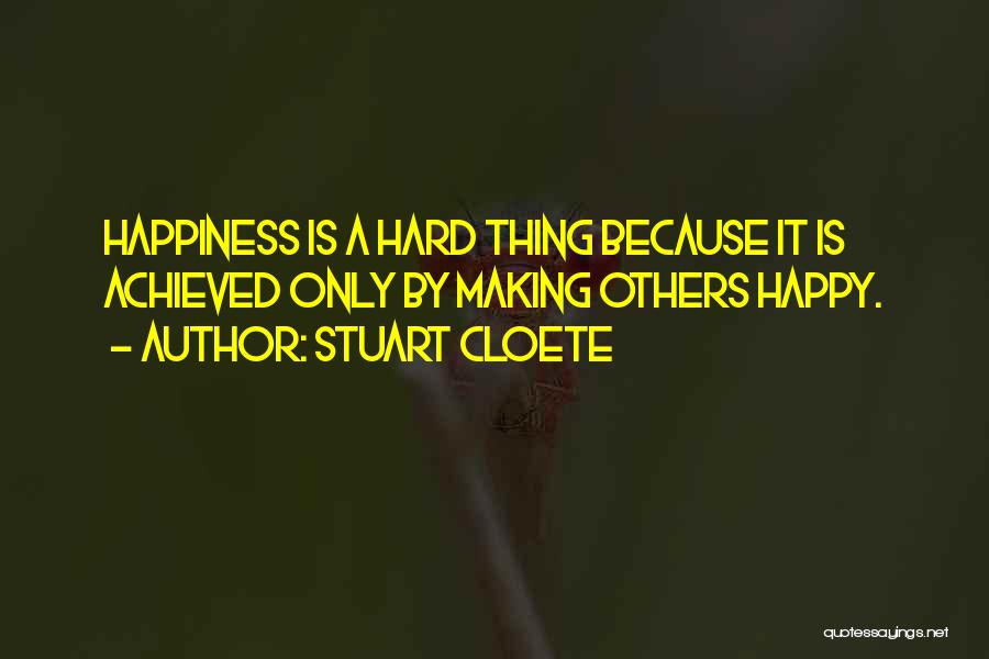 Stuart Cloete Quotes 671420