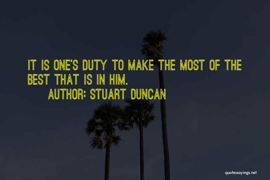 Stuart Duncan Quotes 1049469