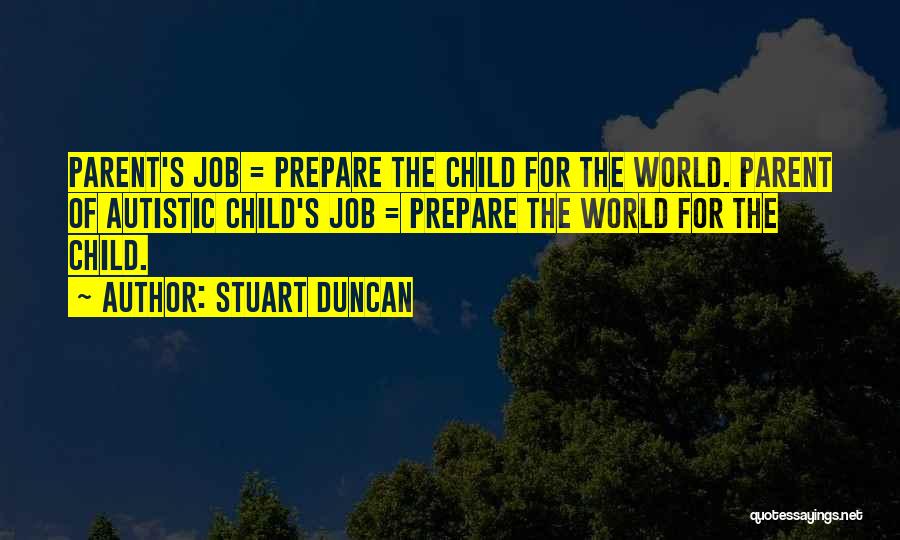 Stuart Duncan Quotes 1239155