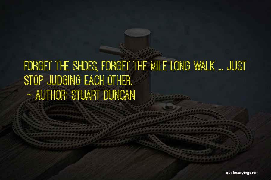 Stuart Duncan Quotes 1913021