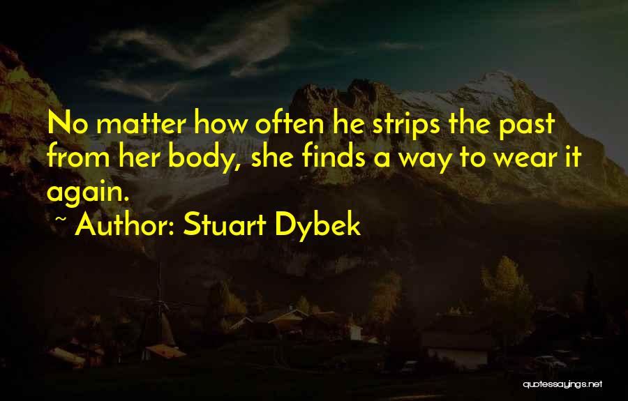 Stuart Dybek Quotes 511702