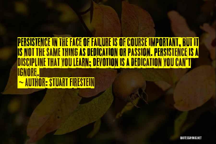 Stuart Firestein Quotes 2113790