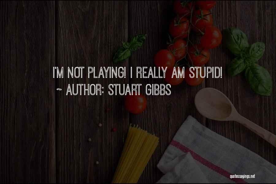 Stuart Gibbs Quotes 1371848
