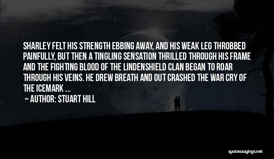 Stuart Hill Quotes 1241490